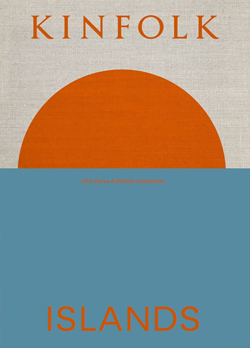 KINFOLK ISLANDS - JOHN BURNS